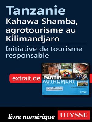 cover image of Tanzanie--Kahawa Shamba, agrotourisme au Kilimandjaro